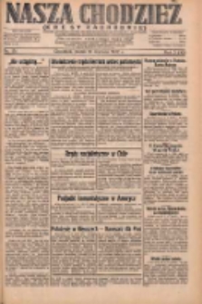 Nasza Chodzież: dziennik poświęcony obronie interes&oacute;w narodowych na zachodnich ziemiach Polski 1932.06.10 R.3(10) Nr131