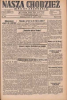 Nasza Chodzież: dziennik poświęcony obronie interes&oacute;w narodowych na zachodnich ziemiach Polski 1932.06.22 R.3(10) Nr141