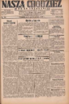 Nasza Chodzież: dziennik poświęcony obronie interesów narodowych na zachodnich ziemiach Polski 1932.06.23 R.3(10) Nr142