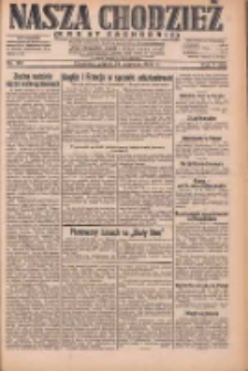 Nasza Chodzież: dziennik poświęcony obronie interes&oacute;w narodowych na zachodnich ziemiach Polski 1932.06.24 R.3(10) Nr143