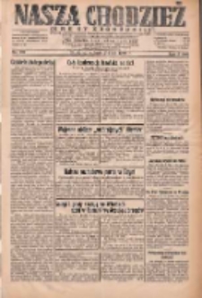 Nasza Chodzież: dziennik poświęcony obronie interes&oacute;w narodowych na zachodnich ziemiach Polski 1932.07.02 R.3(10) Nr149