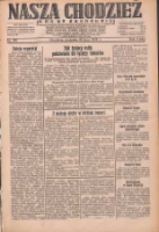 Nasza Chodzież: dziennik poświęcony obronie interes&oacute;w narodowych na zachodnich ziemiach Polski 1932.07.10 R.3(10) Nr156