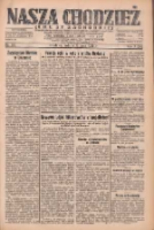 Nasza Chodzież: dziennik poświęcony obronie interes&oacute;w narodowych na zachodnich ziemiach Polski 1932.07.16 R.3(10) Nr161