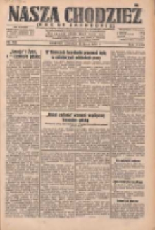 Nasza Chodzież: dziennik poświęcony obronie interes&oacute;w narodowych na zachodnich ziemiach Polski 1932.07.21 R.3(10) Nr165