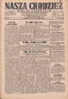Nasza Chodzież: dziennik poświęcony obronie interes&oacute;w narodowych na zachodnich ziemiach Polski 1932.08.09 R.3(10) Nr181