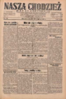 Nasza Chodzież: dziennik poświęcony obronie interes&oacute;w narodowych na zachodnich ziemiach Polski 1932.08.18 R.3(10) Nr188