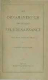 Der Ornamentstich der deutschen Fr&uuml;hrenaissance nach seinem sachlichen Inhalt