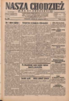Nasza Chodzież: dziennik poświęcony obronie interes&oacute;w narodowych na zachodnich ziemiach Polski 1932.08.27 R.3(10) Nr196