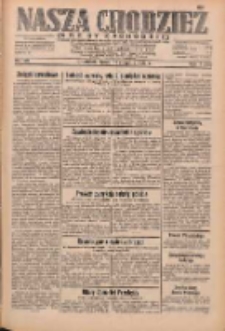 Nasza Chodzież: dziennik poświęcony obronie interes&oacute;w narodowych na zachodnich ziemiach Polski 1932.08.31 R.3(10) Nr199
