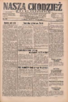 Nasza Chodzież: dziennik poświęcony obronie interes&oacute;w narodowych na zachodnich ziemiach Polski 1932.09.02 R.3(10) Nr201