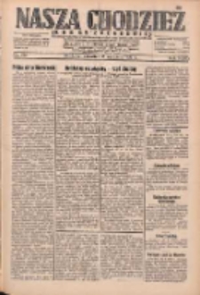 Nasza Chodzież: dziennik poświęcony obronie interes&oacute;w narodowych na zachodnich ziemiach Polski 1932.09.15 R.3(10) Nr212