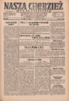 Nasza Chodzież: dziennik poświęcony obronie interes&oacute;w narodowych na zachodnich ziemiach Polski 1932.09.20 R.3(10) Nr216