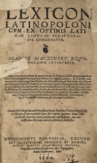 Lexicon Latino Polonicum ex optimis Latinae linguae scriptoribus concinnatum