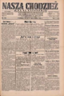 Nasza Chodzież: dziennik poświęcony obronie interes&oacute;w narodowych na zachodnich ziemiach Polski 1932.10.04 R.3(10) Nr228
