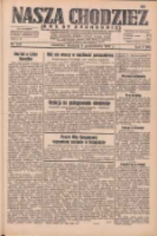 Nasza Chodzież: dziennik poświęcony obronie interes&oacute;w narodowych na zachodnich ziemiach Polski 1932.10.09 R.3(10) Nr233