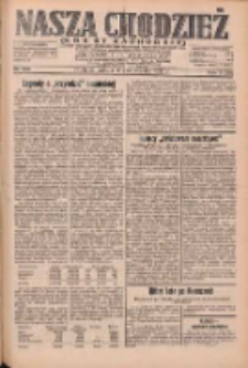 Nasza Chodzież: dziennik poświęcony obronie interes&oacute;w narodowych na zachodnich ziemiach Polski 1932.10.15 R.3(10) Nr238