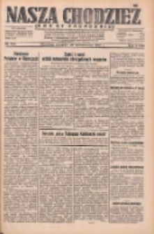 Nasza Chodzież: dziennik poświęcony obronie interes&oacute;w narodowych na zachodnich ziemiach Polski 1932.10.20 R.3(10) Nr242