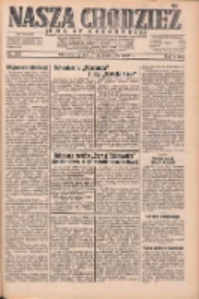 Nasza Chodzież: dziennik poświęcony obronie interes&oacute;w narodowych na zachodnich ziemiach Polski 1932.10.21 R.3(10) Nr243