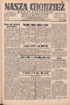 Nasza Chodzież: dziennik poświęcony obronie interes&oacute;w narodowych na zachodnich ziemiach Polski 1932.10.27 R.3(10) Nr248