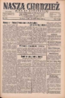 Nasza Chodzież: dziennik poświęcony obronie interes&oacute;w narodowych na zachodnich ziemiach Polski 1932.10.28 R.3(10) Nr249
