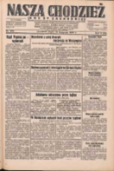 Nasza Chodzież: dziennik poświęcony obronie interes&oacute;w narodowych na zachodnich ziemiach Polski 1932.11.18 R.3(10) Nr266