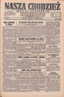 Nasza Chodzież: dziennik poświęcony obronie interes&oacute;w narodowych na zachodnich ziemiach Polski 1932.12.03 R.3(10) Nr279