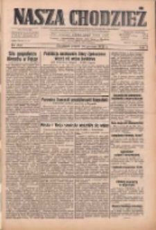 Nasza Chodzież: dziennik poświęcony obronie interes&oacute;w narodowych na zachodnich ziemiach Polski 1932.12.30 R.3(10) Nr300