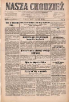 Nasza Chodzież: dziennik poświęcony obronie interes&oacute;w narodowych na zachodnich ziemiach Polski 1933.01.04 R.4 Nr3