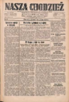 Nasza Chodzież: dziennik poświęcony obronie interes&oacute;w narodowych na zachodnich ziemiach Polski 1933.01.12 R.4 Nr9