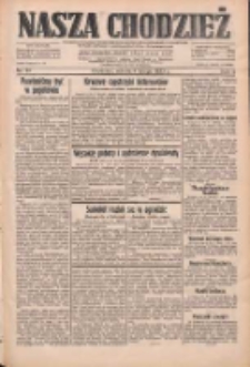 Nasza Chodzież: dziennik poświęcony obronie interes&oacute;w narodowych na zachodnich ziemiach Polski 1933.02.04 R.4 Nr28