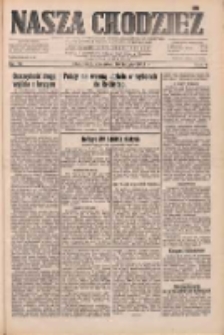 Nasza Chodzież: dziennik poświęcony obronie interes&oacute;w narodowych na zachodnich ziemiach Polski 1933.02.16 R.4 Nr38