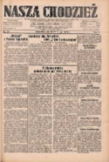 Nasza Chodzież: dziennik poświęcony obronie interes&oacute;w narodowych na zachodnich ziemiach Polski 1933.02.24 R.4 Nr45