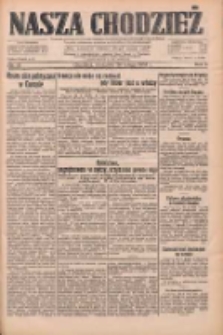 Nasza Chodzież: dziennik poświęcony obronie interes&oacute;w narodowych na zachodnich ziemiach Polski 1933.02.26 R.4 Nr47