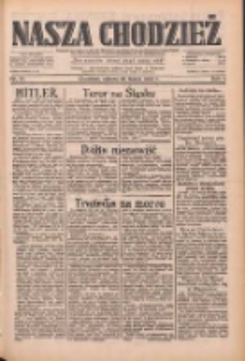 Nasza Chodzież: dziennik poświęcony obronie interes&oacute;w narodowych na zachodnich ziemiach Polski 1933.03.25 R.4 Nr70