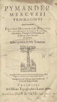 Pymander Mercvrii Trismegisti cum commento [...] Hannibalis Rosseli [...]