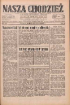 Nasza Chodzież: dziennik poświęcony obronie interes&oacute;w narodowych na zachodnich ziemiach Polski 1933.06.11 R.4 Nr133