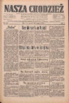 Nasza Chodzież: dziennik poświęcony obronie interes&oacute;w narodowych na zachodnich ziemiach Polski 1933.08.18 R.4 Nr188