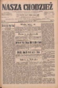 Nasza Chodzież: dziennik poświęcony obronie interes&oacute;w narodowych na zachodnich ziemiach Polski 1933.11.08 R.4 Nr257