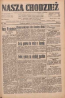 Nasza Chodzież: dziennik poświęcony obronie interesów narodowych na zachodnich ziemiach Polski 1933.11.10 R.4 Nr259