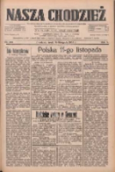 Nasza Chodzież: dziennik poświęcony obronie interes&oacute;w narodowych na zachodnich ziemiach Polski 1933.11.15 R.4 Nr263