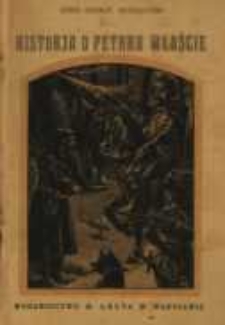 Historja o Petrku Właście : (czasy Władysława II)