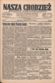 Nasza Chodzież: organ poświęcony obronie interes&oacute;w narodowych na zachodnich ziemiach Polski 1934.04.19 R.5 Nr89
