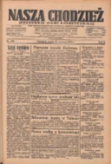 Nasza Chodzież: organ poświęcony obronie interes&oacute;w narodowych na zachodnich ziemiach Polski 1934.06.22 R.5 Nr140