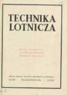 Technika Lotnicza: organ Związku Polskich Inżynierów Lotniczych 1938.10 R.1(6) Nr10