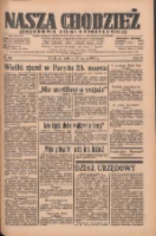 Nasza Chodzież: organ poświęcony obronie interesów narodowych na zachodnich ziemiach Polski 1935.03.23 R.6 Nr69