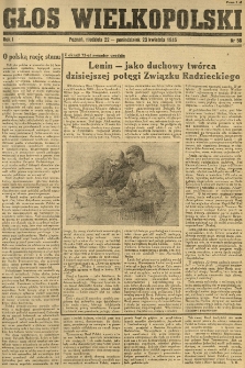 Głos Wielkopolski. 1945.04.22-23 R.1 nr56