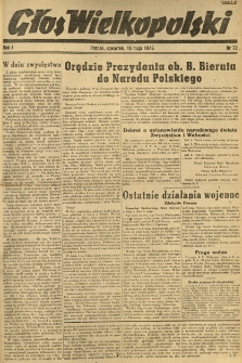 Głos Wielkopolski. 1945.05.10 R.1 nr72