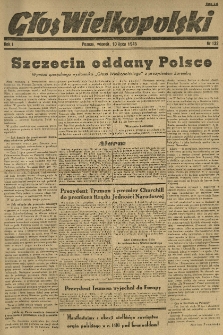 Głos Wielkopolski. 1945.07.10 R.1 nr132