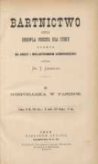 Bartnictwo czyli Hodowla pszcz&oacute;ł dla zysku oparta na nauce i wielostronnym doświadczeniu T.2 Gospodarka w pasiece