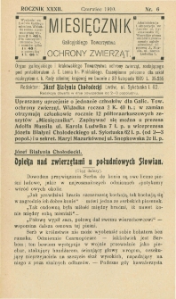 Miesięcznik Galicyjskiego Towarzystwa Ochrony Zwierząt. 1910 R.32 Nr6